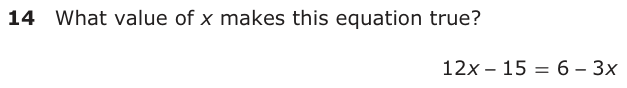 What value of x makes this equation true? 12 x 15 = 6 3 x