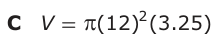 Answer C: V = S(12)2 (3.25)