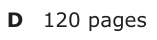 Answer D: 120 pages