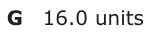 Answer G: 16.0 units