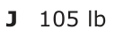 Answer J: 105 lb