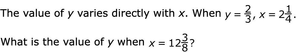 The value of y varies directly with x. When 

What is the value of y when